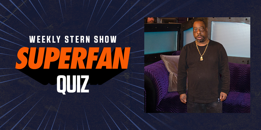 Weekly Stern Show Superfan Quiz: May 26, 2023 - Vimarsana News
